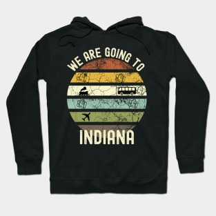 We Are Going To Indiana, Family Trip To Indiana, Road Trip to Indiana, Holiday Trip to Indiana, Family Reunion in Indiana, Holidays in Hoodie